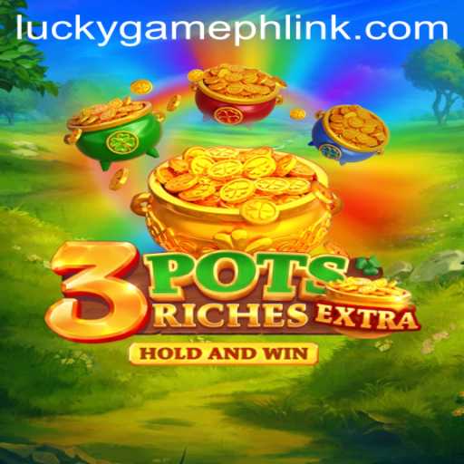 Discover 3potsExtra: A LuckyGame.PH Innovation
