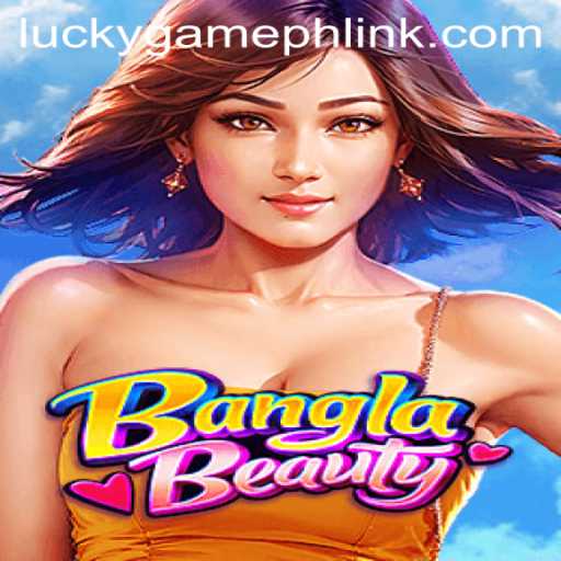 Exploring the Exotic World of BanglaBeauty: A Journey into the Exciting Realm of LuckyGame.PH