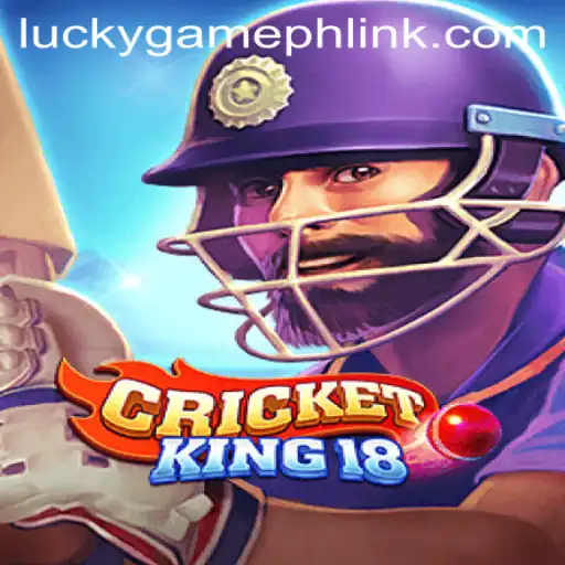 Exploring CricketKing18: A Comprehensive Guide to the Ultimate LuckyGame.PH Experience