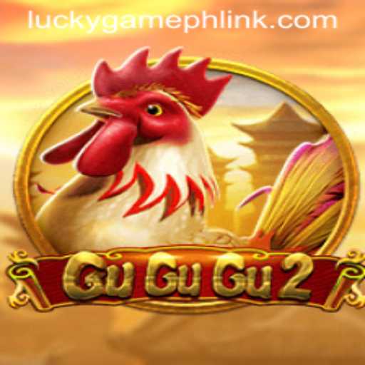 GuGuGu2: Exploring the Exciting World of LuckyGame.PH