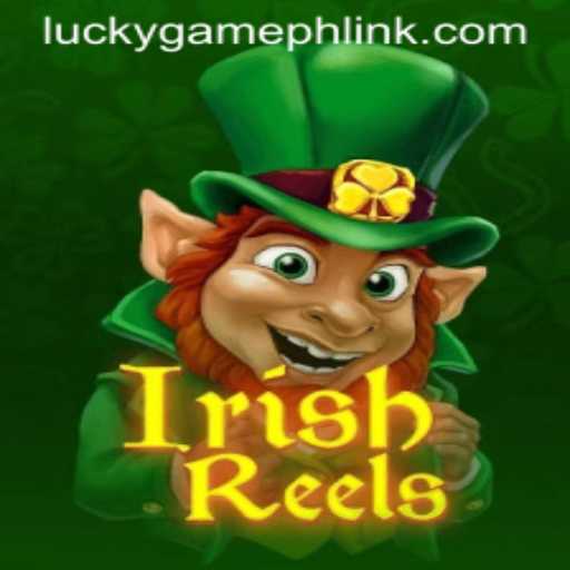 Discover the Enchanting World of IrishReels: A LuckyGame.PH Experience