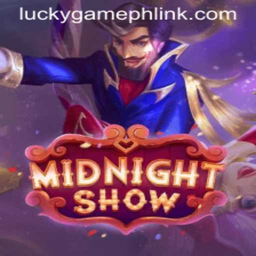 MidnightShow: A Thrilling Experience in the World of LuckyGame.PH