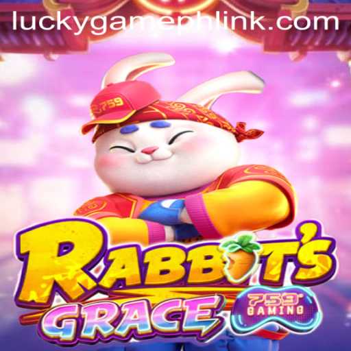 RabbitsGrace: An Exciting Adventure in the World of LuckyGame.PH