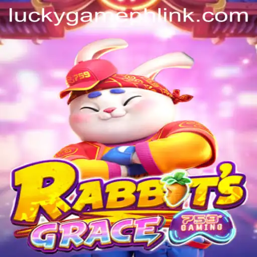RabbitsGrace: An Exciting Adventure in the World of LuckyGame.PH