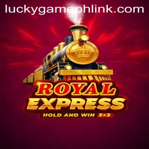 Dive into the Thrilling World of RoyalExpress: A Comprehensive Guide to LuckyGame.PH's Exciting Offering